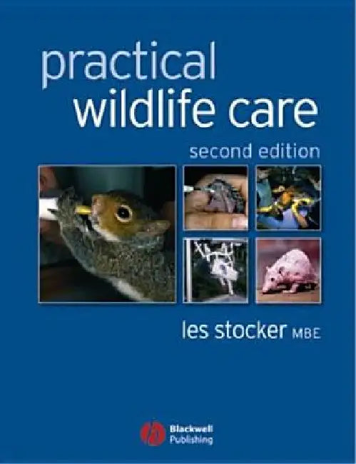 Practical Wildlife Care by Les Stocker