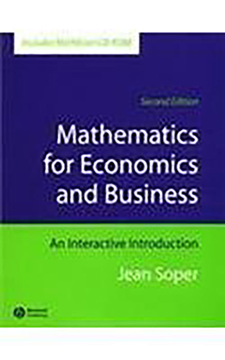 Mathematics For Economics And Business: An Interactive Introduction, Includes MathEcon CD-ROM