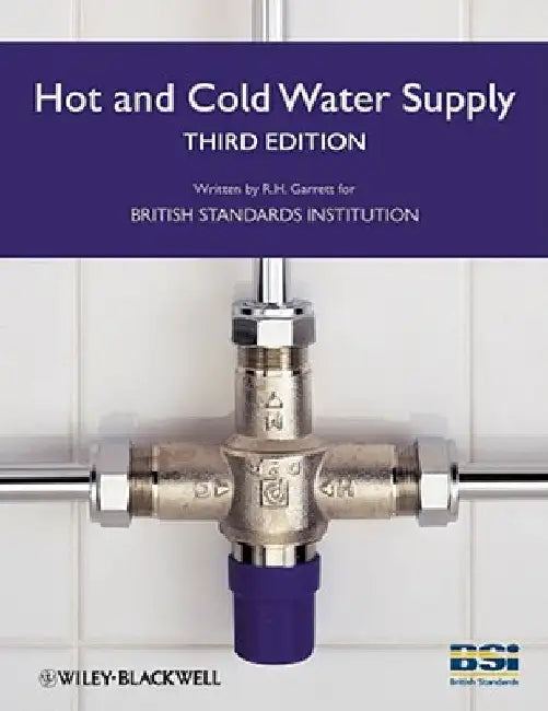 Hot and Cold Water Supply by Bsi (the British Standards Institution)