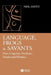 Language, Frogs and Savants: More Linguistic Problems, Puzzles and Polemics by Neil Smith