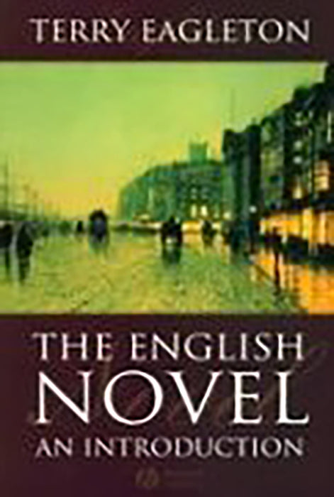 The English Novel: An Introduction by Terry Eagleton