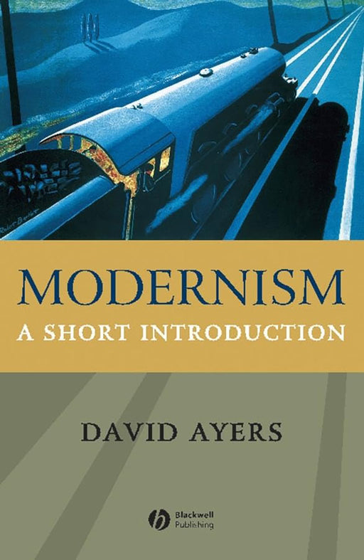 Modernism: A Short Introduction by David Ayers