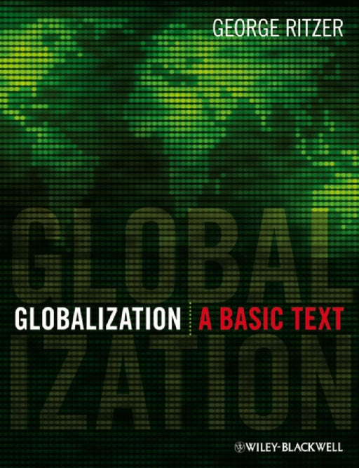 Globalization: A Basic Text by George Ritzer