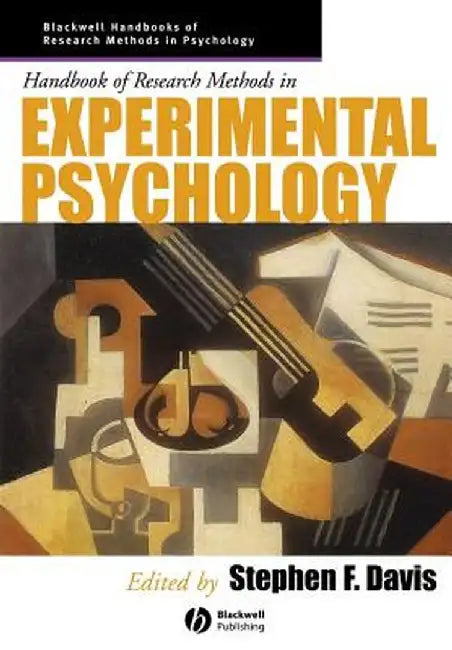 Handbook of Research Methods in Experimental Psychology by Stephen F. Davis