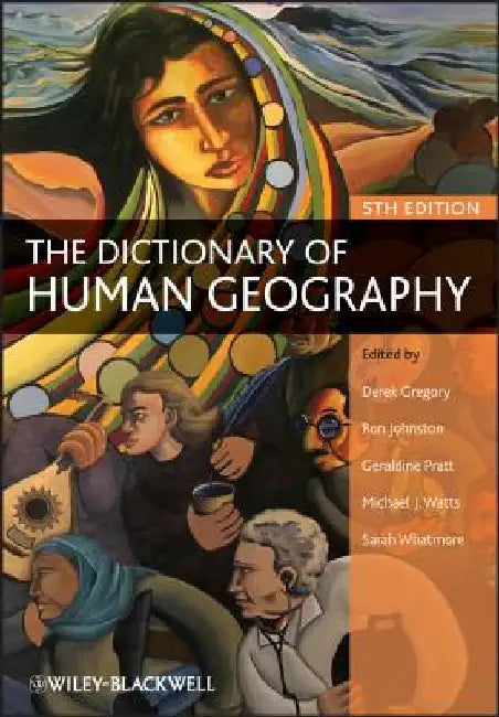 The Dictionary of Human Geography by Derek Gregory