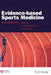 Evidence-Based Sports Medicine by Domhnall MacAuley