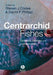 Centrarchid Fishes: Diversity, Biology and Conservation by Editor: Steven Cooke, Editor: David P. Philipp