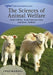 The Sciences of Animal Welfare by David Mellor