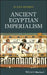 Ancient Egyptian Imperialism by Ellen Morris