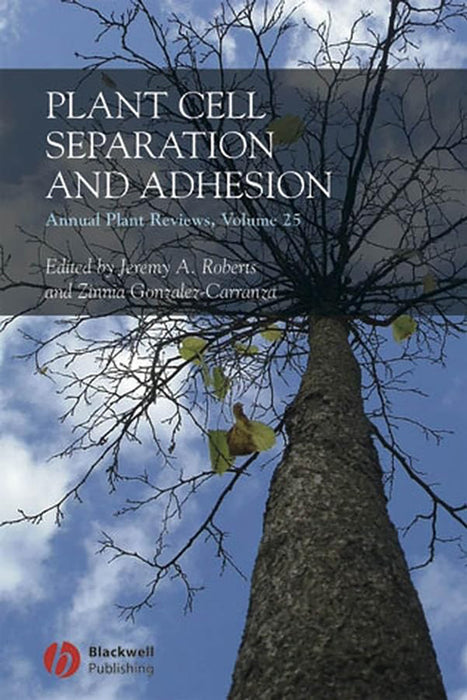 Plant Cell Separation & Adhesion by Jeremy Roberts