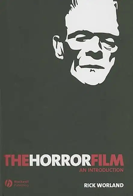 The Horror Film: An Introduction by Rick Worland