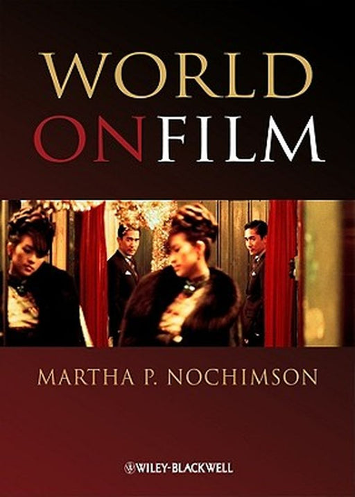 World on Film: An Introduction by Martha P. Nochimson