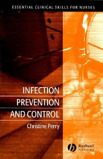 Infection Prevention and Control by Christine Perry