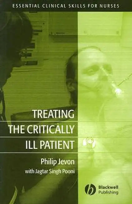 Treating the Critically Ill Patient by Philip Jevon