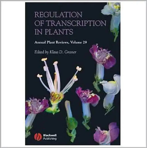 Regulation Of Transcription In Plant  (Vol. 29) by Klaus D. Grasser