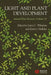 Annual Plant Reviews, Volume 30, Light and Plant Development, by Editor: Garry C. Whitelam, Editor: Karen J. Halliday