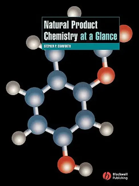 Natural Product Chemistry at a Glance by Stephen P. Stanforth