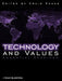 Technology and Values: Essential Readings by Craig Hanks