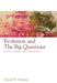 Evolution and the Big Questions: Sex, Race, Religion, and Other Matters by David N. Stamos