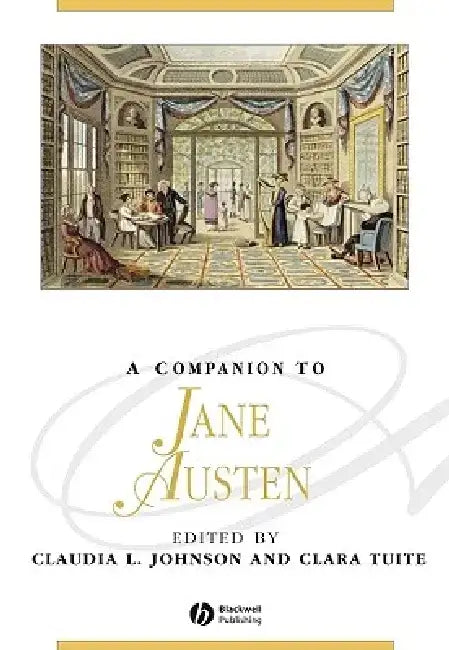 A Companion to Jane Austen by Claudia L. Johnson