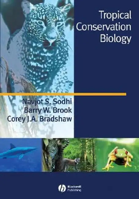 Tropical Conservation Biology by Navjot S. Sodhi