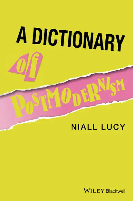 Dictionary Of Postmodernism by Niall Lucy