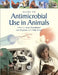 Guide to Antimicrobial Use in Animals by Luca Guardabassi