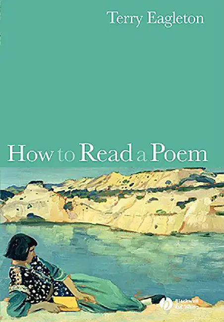 How To Read A Poem by Terry Eagleton