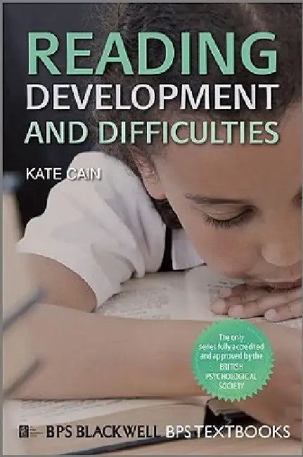 Reading Development and Difficulties by Kate Cain