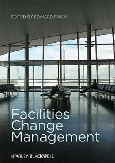 Facilities Change Management by Edward Finch