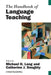 The Handbook of Language Teaching by Michael H. Long