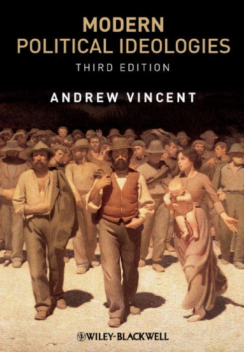 Modern Political Ideologies  by Andrew Vincent