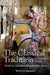 The Classical Tradition: Art, Literature, Thought by Michael Silk