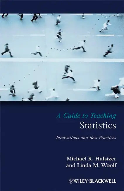 Guide To Teaching Statistics by Michael R. Hulsizer, Linda M. Woolf