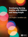 Developing Nursing Practice With Children And Young People by Jane Hughes, Geraldine Lyte