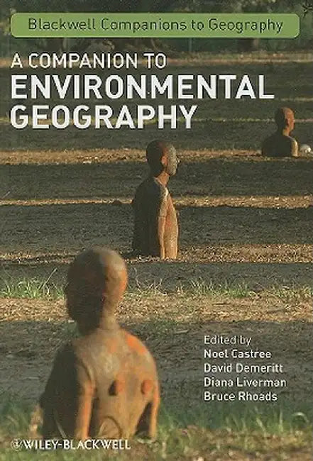 A Companion to Environmental Geography by Noel Castree