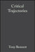 Critical Trajectories: Culture, Society, Intellectuals by Tony Bennett