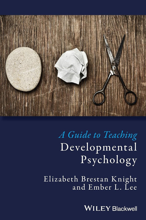 A Guide To Teaching Development Psychology by Elizabeth Brestan Knight