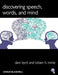 Discovering Speech, Words, and Mind by Dani Byrd