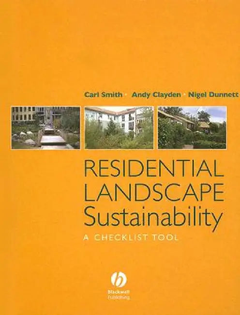 Residential Landscape Sustainability: A Checklist Tool by Carl Smith