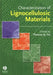 Characterization of Lignocellulosic Materials by Thomas Q. Hu