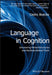 Language in Cognition: Uncovering Mental Structures and the Rules Behind Them by Cedric Boeckx