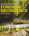 An Introduction to Forensic Geoscience by Elisa Bergslien