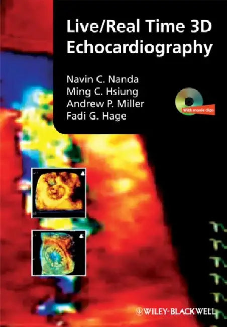 Live/Real Time 3D Echocardiography [With DVD ROM] by Navin Nanda