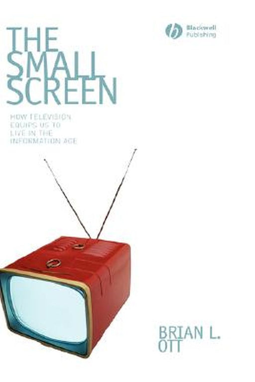 Small Screen by Brian L. Ott