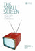 The Small Screen: How Television Equips Us to Live in the Information Age by Brian L. Ott