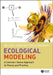 Ecological Modeling: A Common-Sense Approach to Theory and Practice by William E. Grant