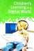 Children's Learning in a Digital World by Teena Willoughby