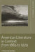 American Literature in Context from 1865 to 1929 by Philip R. Yannella