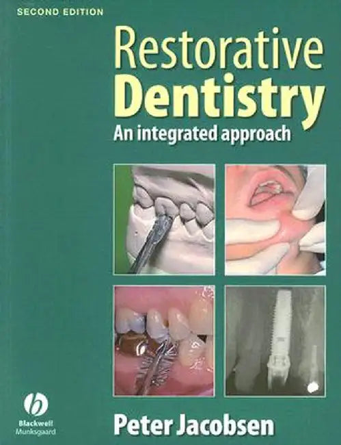 Restorative Dentistry: An Integrated Approach by Peter Jacobsen